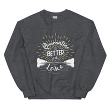 Load image into Gallery viewer, Lake Frederick Quarantine is Better at the Lake - Crewneck Sweatshirt