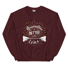 Load image into Gallery viewer, Lake Anna Quarantine is Better at the Lake - Crewneck Sweatshirt
