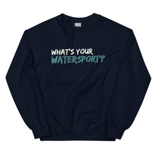 Load image into Gallery viewer, Lake Anna What's Your Watersport? - Crewneck Sweatshirt