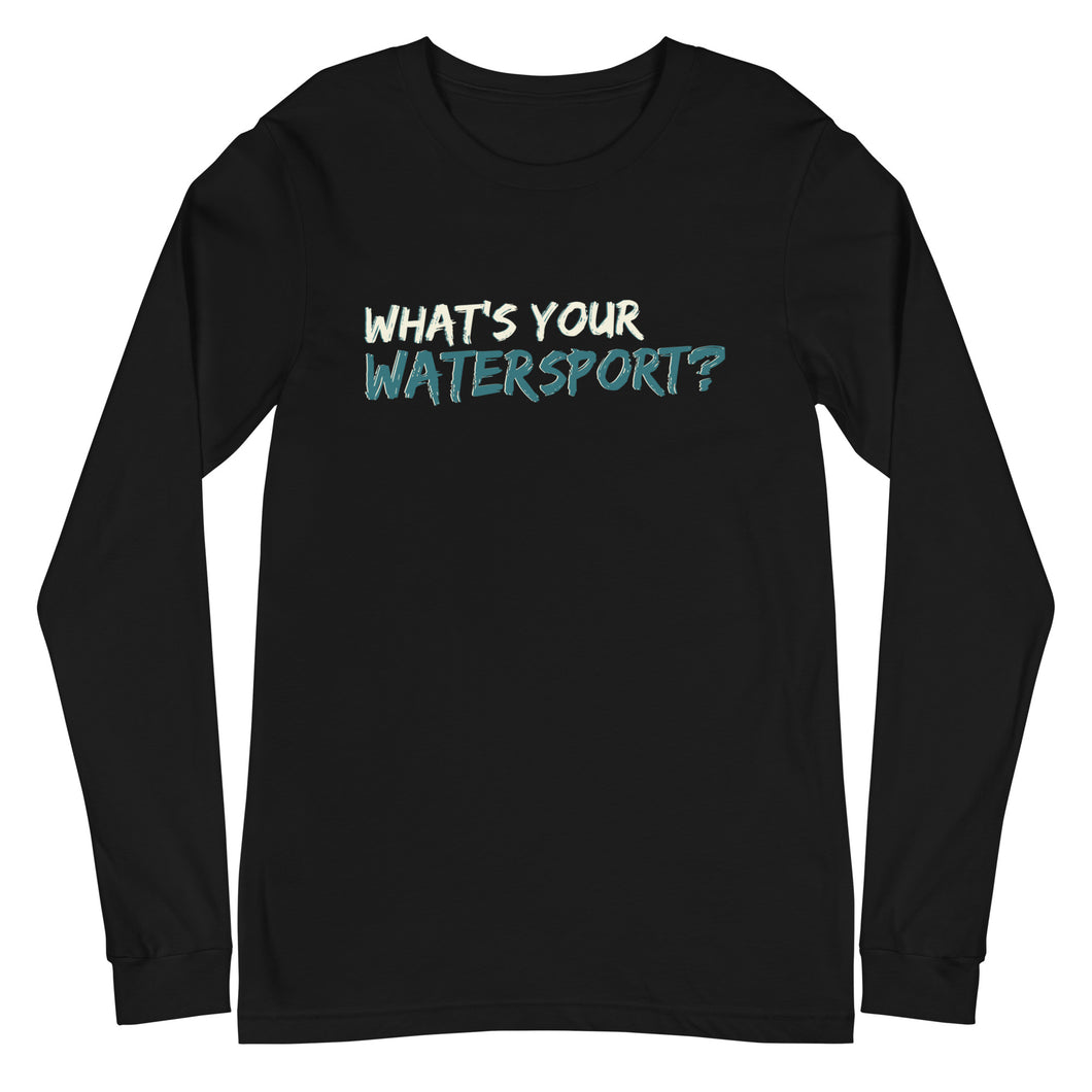 Lake Anna What's Your Watersport? - Long Sleeve T-Shirt