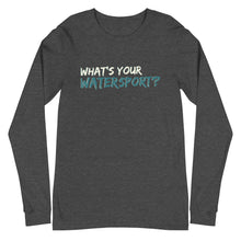 Load image into Gallery viewer, Lake Anna What's Your Watersport? - Long Sleeve T-Shirt