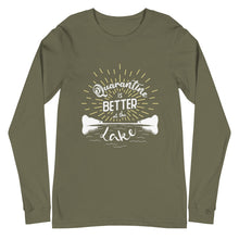 Load image into Gallery viewer, Lake Anna Quarantine is Better at the Lake - Long Sleeve T-Shirt